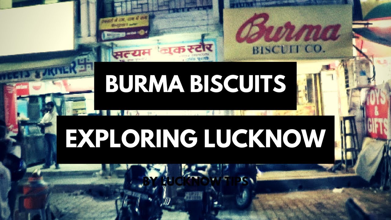 The Burma Bakery Biscuits in Lucknow | Exploring Lucknow